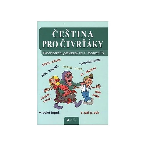 Čeština pro, čtvrťáky Aktuální