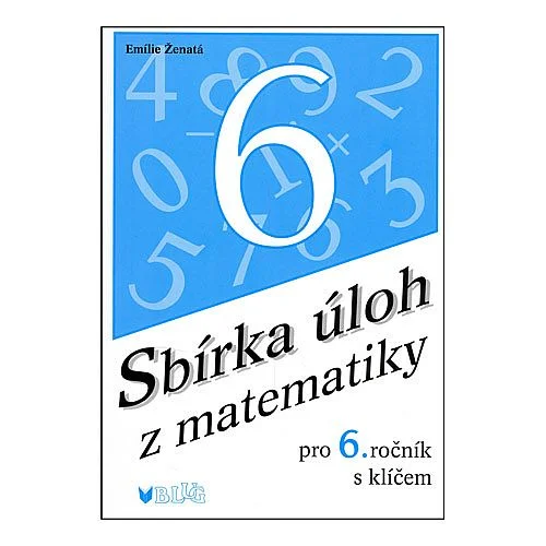 Sbírka úloh z matematiky, 6. ročník Ihned K Objednání